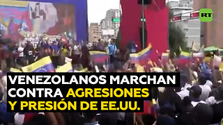 Venezolanos marchan en rechazo a las agresiones y la presión de Washington