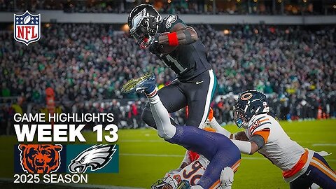Chicago Bears vs Philadelphia Eagles Game Highlights | 2025 NFL Season Week 13