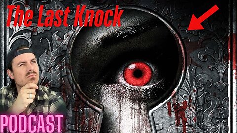 Ep. 161 | The Last Knock - MrBallen Podcast & MrBallen’s Medical Podcast