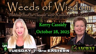 Kerry Cassidy returns to Weeds of Wisdom!