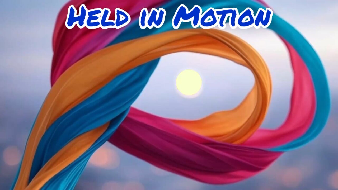 Held in Motion