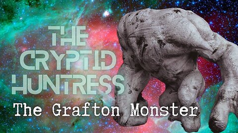 THE GRAFTON MONSTER - REMOTE VIEWING INVESTIGATION