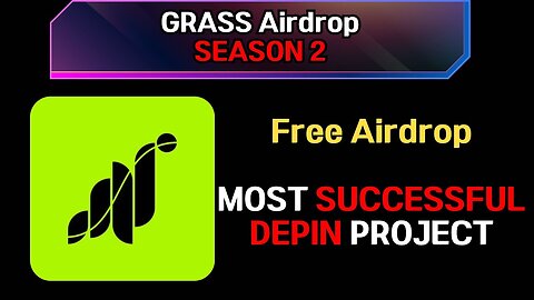 Grass Airdrop season 2 : The most successful Depin project