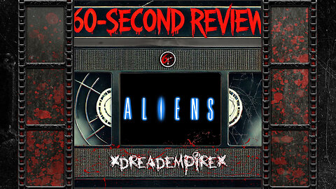 ALIENS (1986) – The Perfect Action Horror Sequel? | 60-Second Review