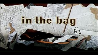 "In The Bag"
