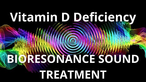 Vitamin D Deficiency _ Sound therapy session