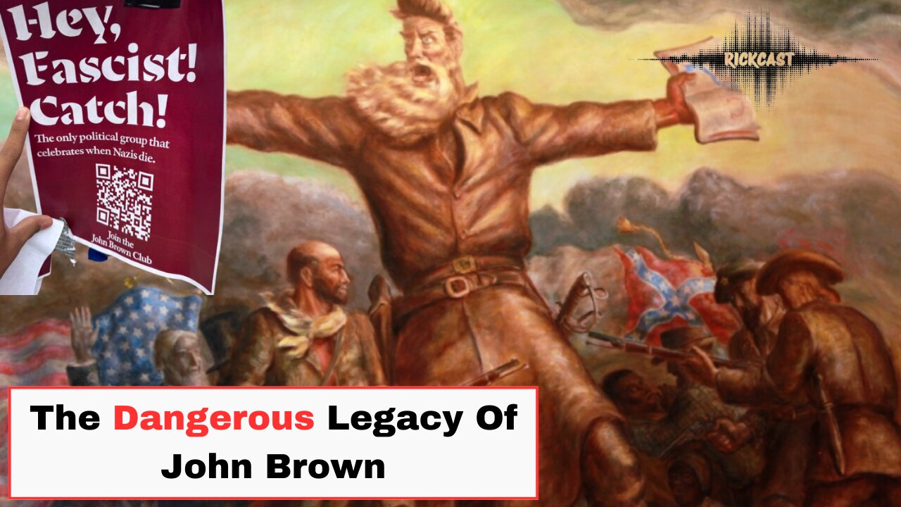 🔥 The American Left & The Bloody Legacy of John Brown | History Repeating?