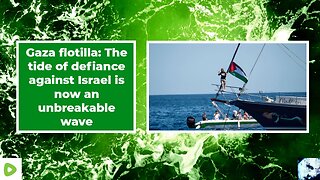 Gaza flotilla: The tide of defiance against Israel is now an unbreakable wave