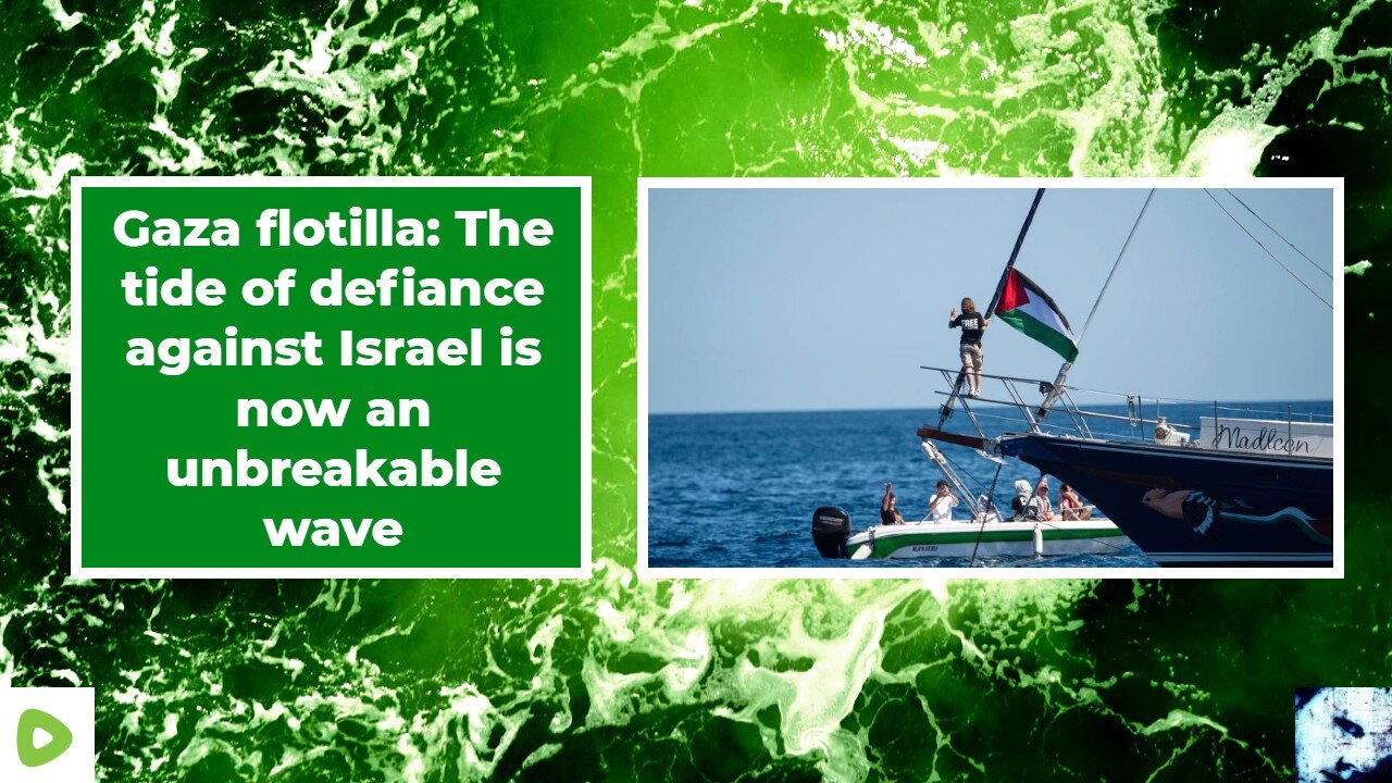 Gaza flotilla: The tide of defiance against Israel is now an unbreakable wave