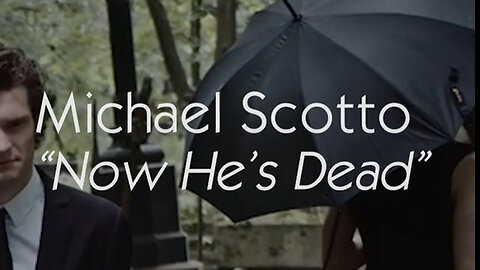 Michael Scotto - Now He's Dead