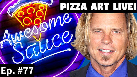 Awesome Sauce PIZZA ART LIVE Ep. #77: Jeffrey Steele