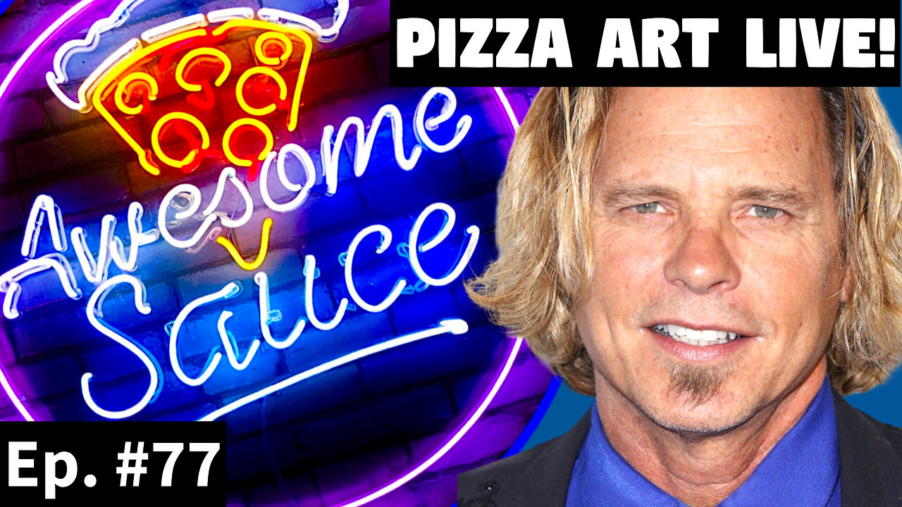 Awesome Sauce PIZZA ART LIVE Ep. #77: Jeffrey Steele