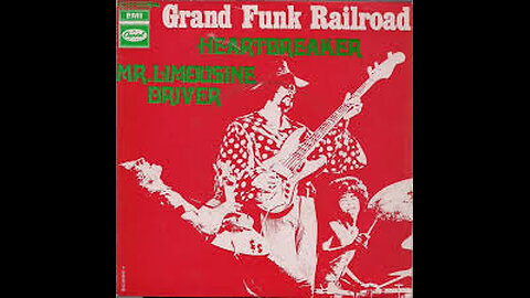 GRAND FUNK RAILROAD Mr Limousines driver (1970)