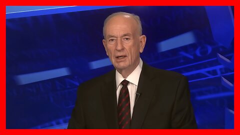 "TRUMP IS GOING TO DO WHAT HE WANTS TO DO!" — Bill O'Reilly on Dems Declaring Trump an Authoritarian