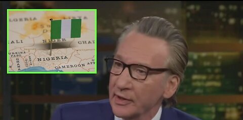 Bill Maher calls out the slaughter of CHRISTIANS in Nigeria
