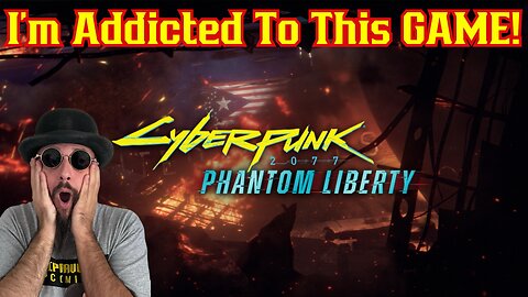 I'm Addicted! Cyberpunk 2077 Phantom Liberty DLC FIRST TIME! Gaming with the Common Nerd!