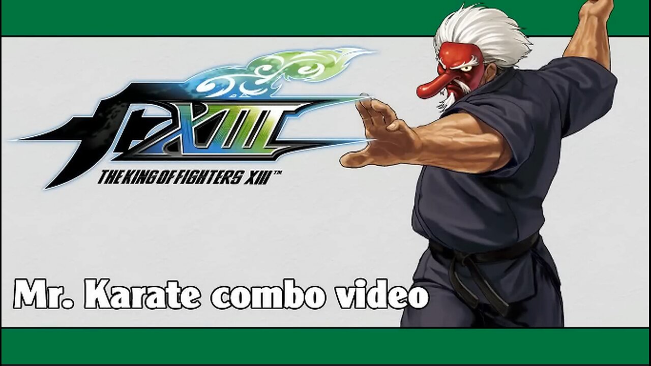 KOF XIII: MR. KARATE COMBO