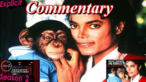 Michael Jackson and Bubbles: The Untold Story (2010) - TV Fanatic Commentary - Season 2