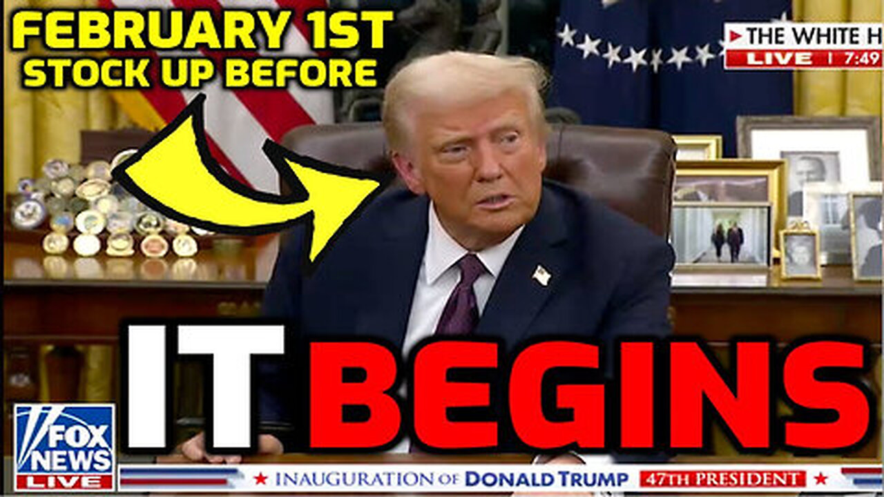 It Begins...Big Changes Coming February 1st - Make sure to Stock Up Before - Presidential Order