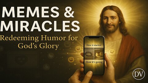 Memes & Miracles: How Faith Can Transform Digital Culture