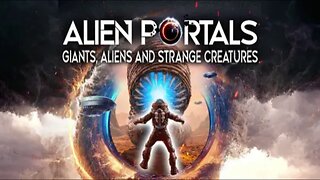 Alien Portals: Giants, Aliens and Strange Creatures (2023) documentary