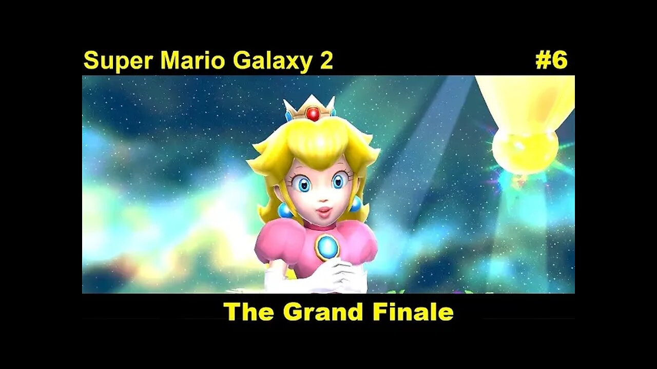 Super Mario Galaxy 2 | “It’s a breeze,” they said, “Have a blast,” they said | The Epic Finale