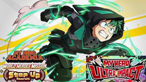 My Hero Ultra Impact(Global): My Hero Academia World Heroes Mission Step Up Recruit Summons