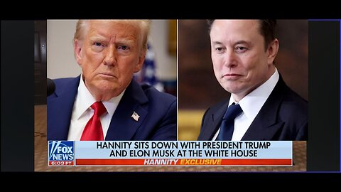 Trump, Musk pull curtain back behind relationship, media's divide and conquer mission