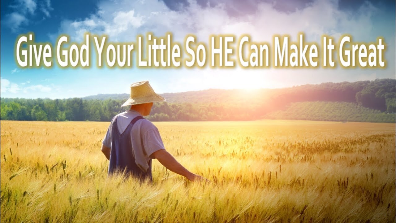 Give God Your Little So HE Can Make It Great - John 3:16 C.M. Sunday Service LIVE Stream 3/2/2024