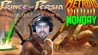 MetroidVania Monday #34, Prince of Persia Lost Crown pt 1