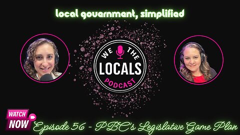 Episode 56 – PBC’s Legislative Game Plan