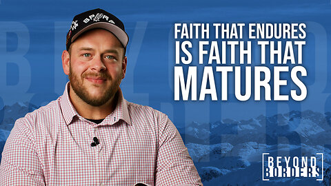 James 1:1-12 - Faith That Endures Is Faith That Matures