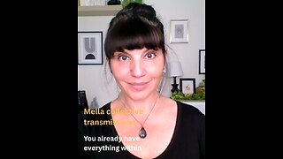 You already have everything within | Mella collective transmissions