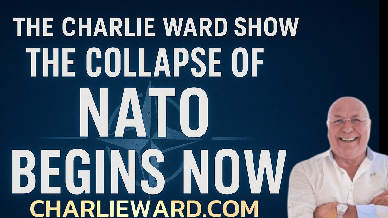 THE COLLAPSE OF NATO WITH CHARLIE WARD