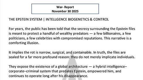 WAR REPORT - NOV 30 2025 - INTELLIGENCE BIOGENETICS' AND CONTROL