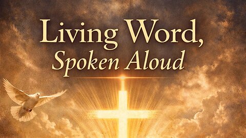 Living Word Spoken Aloud.
