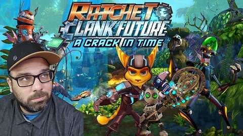 Playing Ratchet and Clank Future: A Crack in Time!!!