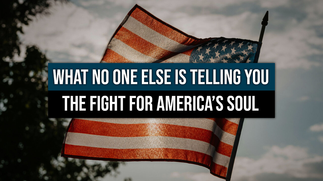 What No One is Telling You: The Fight for America’s Soul