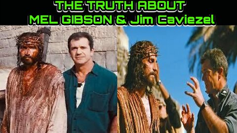 THE TRUTH ABOUT MEL GIBSON & JIM CAVIEZEL – EXPOSÉ