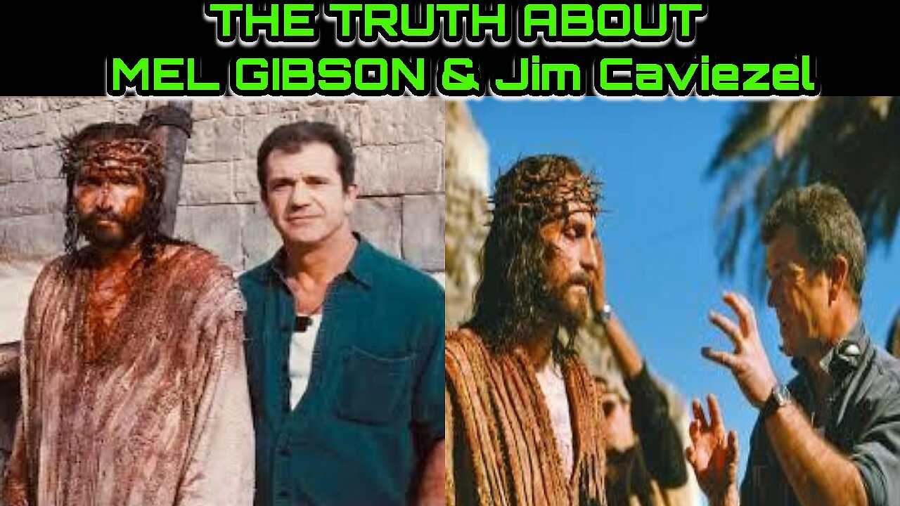 THE TRUTH ABOUT MEL GIBSON & JIM CAVIEZEL – EXPOSÉ
