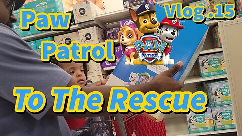 Paw Patrol To The Rescue: Vlog 15 | Wavy Scott Dayz