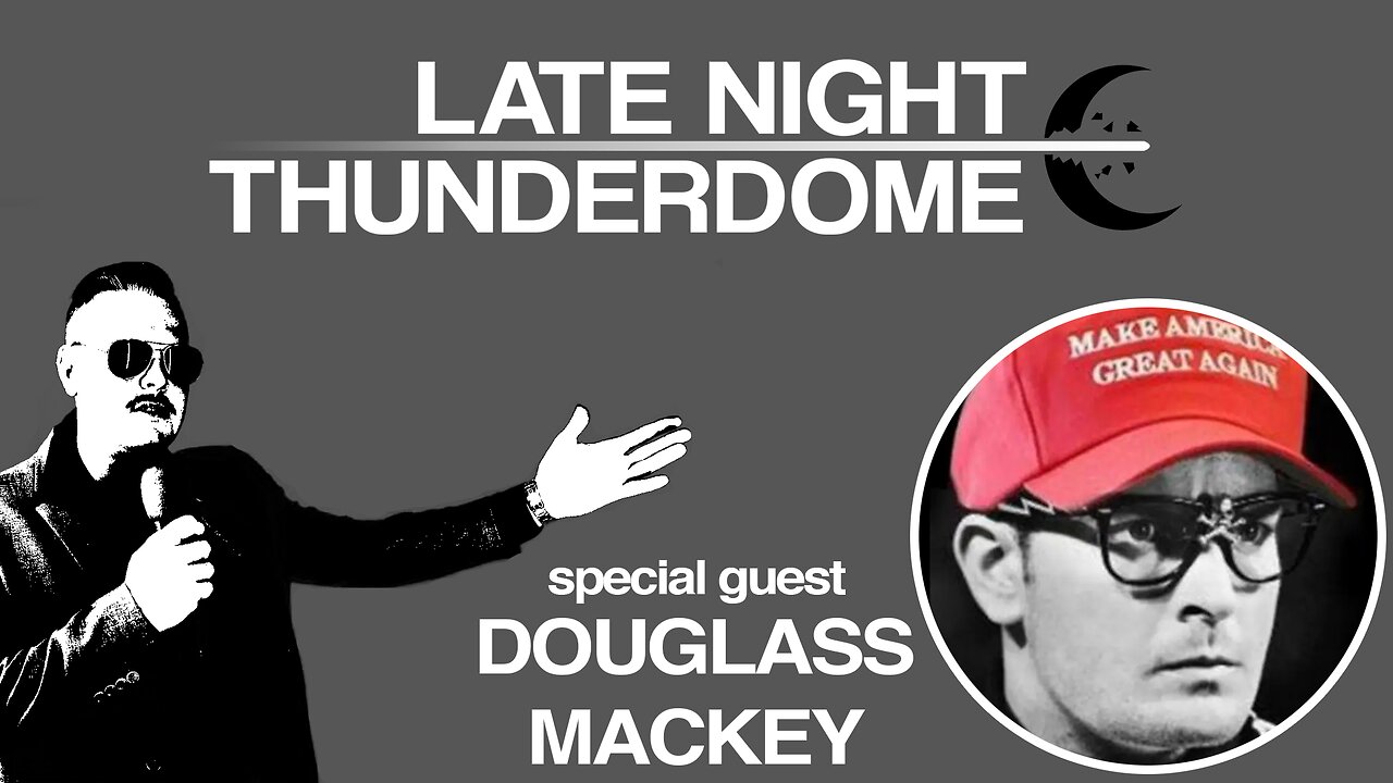 guest Douglass Mackey AKA Ricky Vaughn | LATE NIGHT THUNDERDOME
