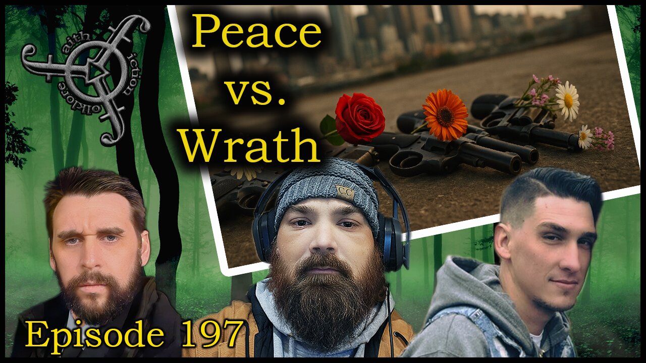 Peace Vs. Wrath