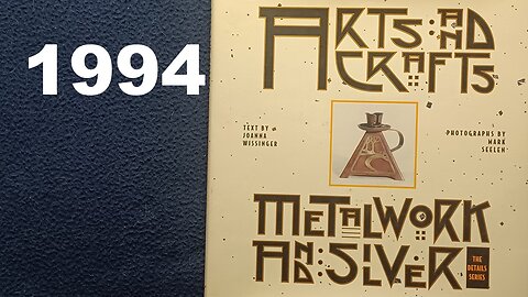ARTS AND CRAFTS METALWORK AND SILVER, JOANNA WISSINGER, MARK SEELEN, RAYMOND GROLL, CHRONICLE, 1994