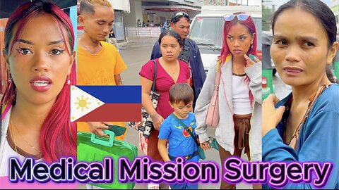 Filipina Province Mom's Medical Mission SURGERY DAY??? OFF GRID ISLAND FAMILY PHILIPPINES LIVING