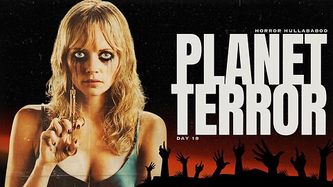 Planet Terror (2007) – Grindhouse Zombie Madness