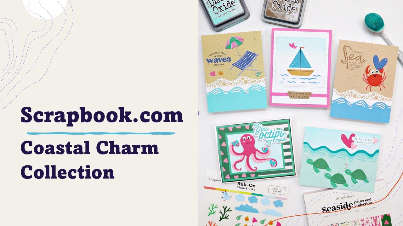 Scrapbook.com | Coastal Charm Collection
