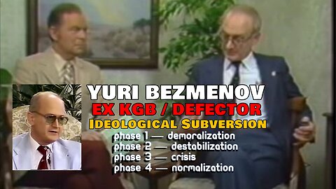 Defector, KGB Yuri Bezmenov, was RIGHT! THE GLOBALISTS & DEMS Have Brainwashed Millions!