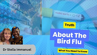 Truth About The Bird Flu| Dr Stella Immanuel