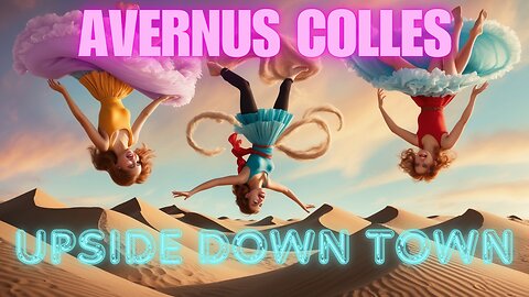 Avernus Colles - Upside Down Town (Official Music Video)